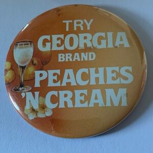 (1) VTG 3" PINBACK BUTTON #55- 046  Try GEORGIA PEACHES N CREAM Advertisement